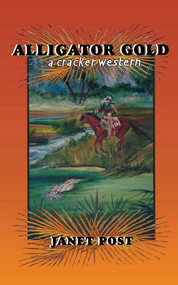 Alligator Gold - 9781561644476 by Janet Post, 9781561644476