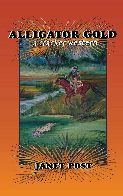 Alligator Gold - 9781561644476 by Janet Post, 9781561644476