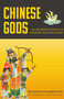 Chinese Gods (An Introduction to Chinese Folk Religion) by Jonathan Chamberlain, 9789881774217