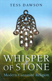 Whisper of Stone (Natib Qadish: Modern Canaanite Religion) by Tess Dawson, 9781846941900