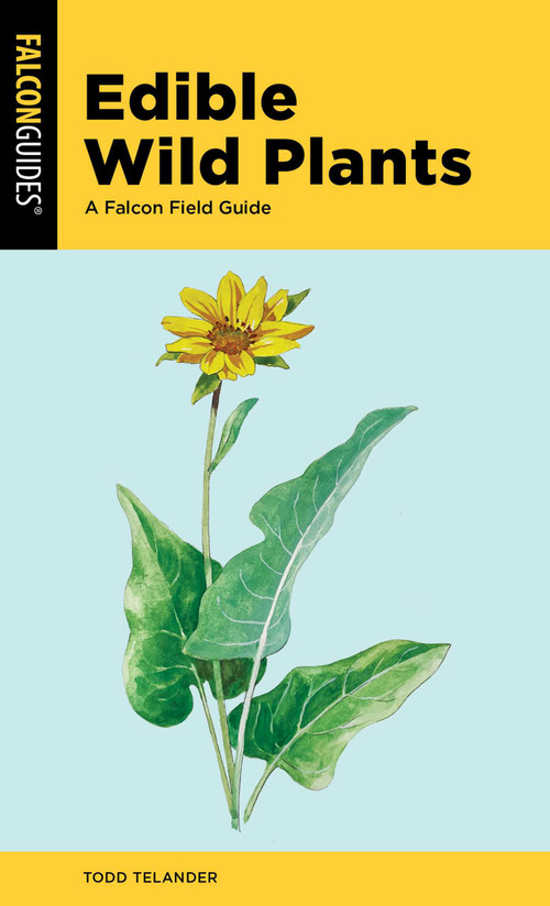 Edible Wild Plants by Todd Telander, 9781493071043