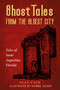 Ghost Tales from the Oldest City by Suzy Cain, Dianne Jacoby, 9781561646791