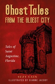 Ghost Tales from the Oldest City by Suzy Cain, Dianne Jacoby, 9781561646791