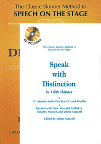 Speak with Distinction (The Classic Skinner Method to Speech on the Stage) - 9781557830531 by Edith Skinner, Lilene Mansell, 9781557830531