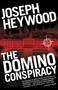 The Domino Conspiracy by Joseph Heywood, 9781493009053