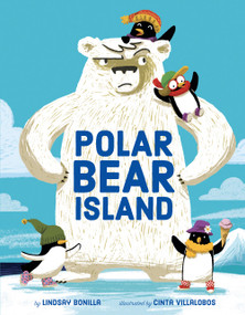 Polar Bear Island - 9781454946588 by Lindsay Bonilla, Cinta Villalobos, 9781454946588