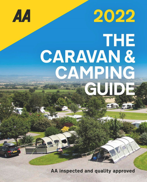 The Caravan & Camping Guide 2022 by AA Publishing AA Publishing, 9780749582784