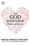 The God Solution (The Power of Pure Love) by Neale Donald Walsch, 9781735722702
