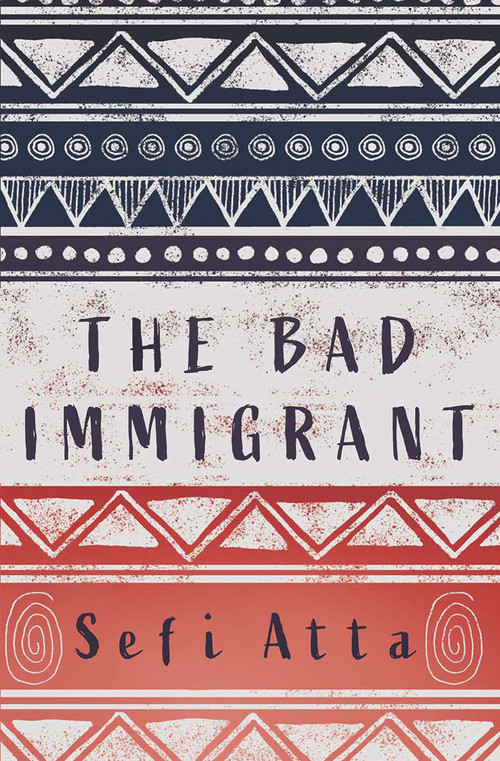 The Bad Immigrant - 9781623718442 by Sefi Atta, 9781623718442