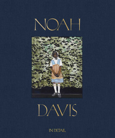 Noah Davis: In Detail by Noah Davis, Helen Molesworth, Lindsay Charlwood, Thomas J. Lax, Glenn Ligon, Julie Mehretu, Franklin Sirmans, Fred Moten, 9781644230763
