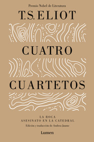 Cuatro cuartetos / Four Quartets (Spanish Edition) by T. S. Eliot, 9788426420152