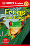 DK Super Readers Level 1 Frogs and Toads - 9780744072754 by DK, 9780744072754