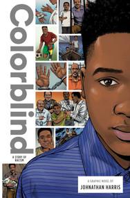 Colorblind: A Story of Racism by Johnathan Harris, Garry Leach, Anthony Zuiker, 9781947378377