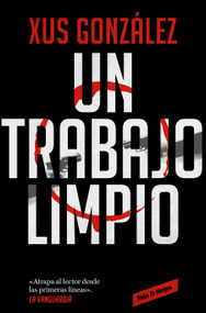 Un trabajo limpio / A Clean Job (Spanish Edition) by Xus González, 9788418052712