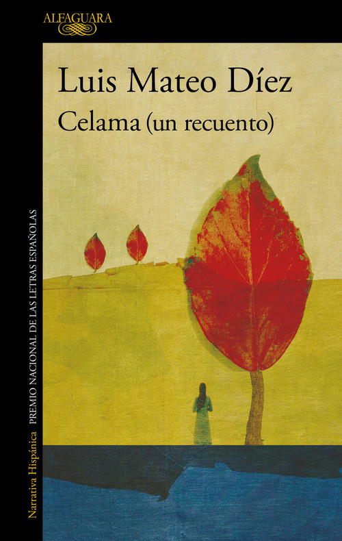 Celama (Un recuento) / Celama (Revisited) (Spanish Edition) by Luiz Mateo Díez, 9788420462066