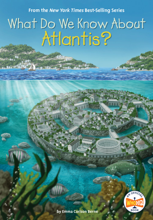 What Do We Know About Atlantis? - 9780593386880 by Emma Carlson Berne, Who HQ, Manuel Gutierrez, 9780593386880