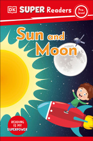 DK Super Readers Pre-Level Sun and Moon by DK, 9780744070927
