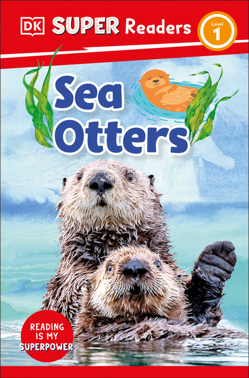 DK Super Readers Level 1 Sea Otters - 9780744072457 by DK, 9780744072457