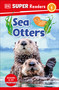DK Super Readers Level 1 Sea Otters - 9780744072457 by DK, 9780744072457