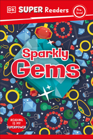 DK Super Readers Pre-Level Sparkly Gems - 9780744075083 by DK, 9780744075083