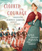 Cloaked in Courage (Uncovering Deborah Sampson, Patriot Soldier) by Beth Anderson, Anne Lambelet, 9781635926101