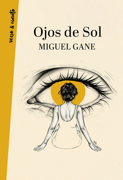 Ojos de sol / Bright Eyes (Spanish Edition) by Miguel Gane, 9788403522060