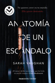 Anatomía de un escándalo / Anatomy of a Scandal (Spanish Edition) by Sarah Vaughan, 9788416859405