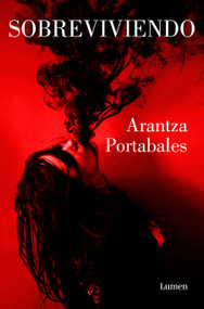 Sobreviviendo / Surviving (Spanish Edition) by Arantza Portabales, 9788426407702