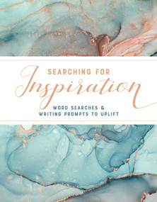 Searching for Inspiration (Word Searches and Writing Prompts to Uplift) by Driven, 9780525617693
