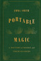 Portable Magic (A History of Books and Their Readers) by Emma Smith, 9781524749095