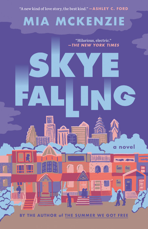 Skye Falling (A Novel) - 9781984801623 by Mia McKenzie, 9781984801623
