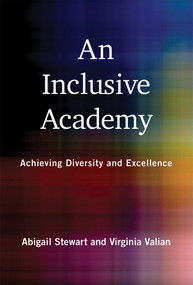 An Inclusive Academy (Achieving Diversity and Excellence) - 9780262545266 by Abigail J. Stewart, Virginia Valian, 9780262545266