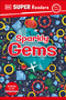 DK Super Readers Pre-Level Sparkly Gems - 9780744075090 by DK, 9780744075090