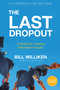 The Last Dropout (A Model for Creating Educational Equity) by Bill Milliken, President and Mrs. Jimmy Carter, 9781401971403