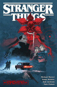 Stranger Things: Kamchatka (Graphic Novel) by Michael Moreci, Todor Hristov, 9781506727653
