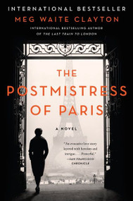The Postmistress of Paris (A Novel) - 9780062946997 by Meg Waite Clayton, 9780062946997
