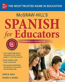 McGraw-Hill's Spanish for Educators, Premium Second Edition by José M. Díaz, María F. Nadel, 9781260462234