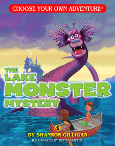 The Lake Monster Mystery by Shannon Gilligan, Keith Newton, 9781933390604