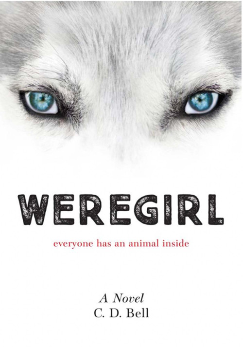 Weregirl by C.D. Bell, Dot Greene, 9781937133559