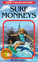 Surf Monkeys by Jay Leibold, Marco Cannella, Gabhor Utomo, 9781937133245