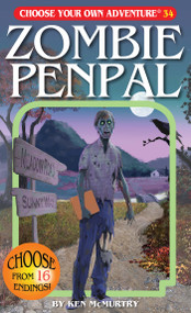 Zombie Penpal by Ken McMurtry, Keith Newton, Wes Louie, 9781933390345