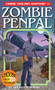 Zombie Penpal by Ken McMurtry, Keith Newton, Wes Louie, 9781933390345