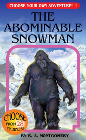 The Abominable Snowman (Choose Your Own Adventure #1) by R.A. Montgomery, Marco Cannella, Laurence Peguy, 9781933390017