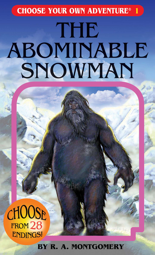 The Abominable Snowman (Choose Your Own Adventure #1) by R.A. Montgomery, Marco Cannella, Laurence Peguy, 9781933390017