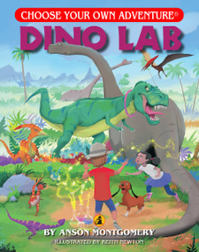 Dino Lab (Choose Your Own Adventure - Dragonlark) by Anson Montgomery, Keith Newton, 9781937133535