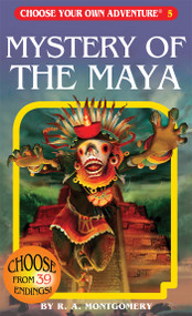 Mystery of the Maya by R.A. Montgomery, Jintanan Donploypetch, Vorrarit Pornkerd, Sasiprapa Yaweera, 9781933390055