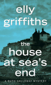 The House At Sea's End (A Mystery) - 9781328622402 by Elly Griffiths, 9781328622402