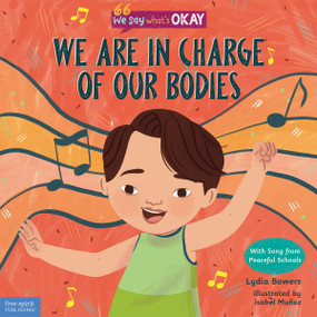 We Are in Charge of Our Bodies by Lydia Bowers, Muñoz, Isabel, 9781631987151