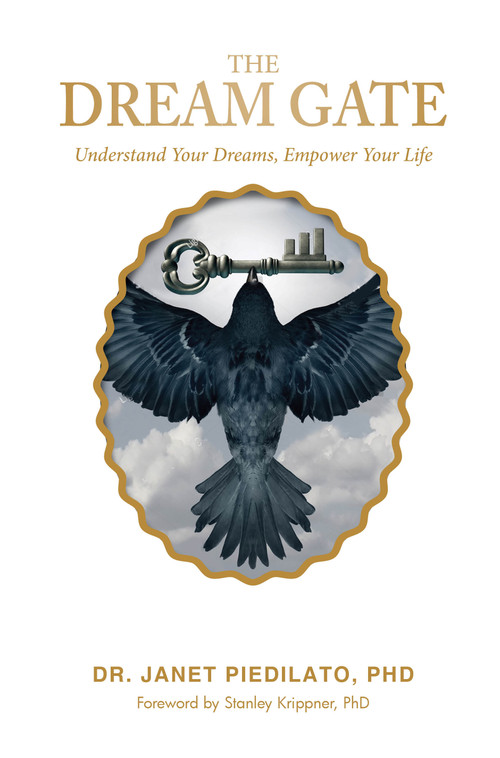 The Dream Gate (Understand Your Dreams, Empower Your Life) by Dr. Janet Piedilato, 9780764364914
