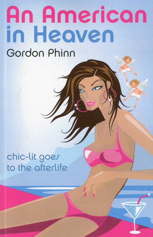 An American in Heaven by Gordon Phinn, 9781846942303